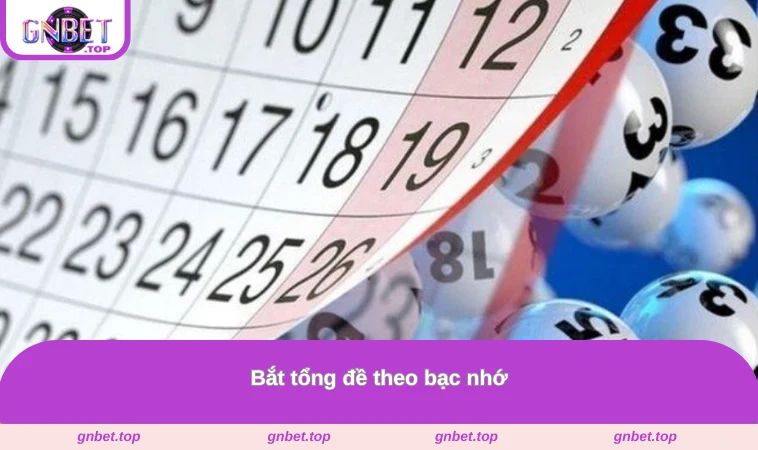 Bắt tổng đề theo bạc nhớ
