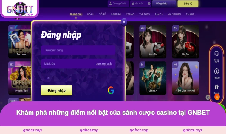 Khám phá những điểm nổi bật của sảnh cược casino tại GNBET