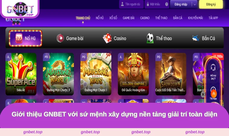 Giới thiệu GNBET với sứ mệnh xây dựng nền tảng giải trí toàn diện