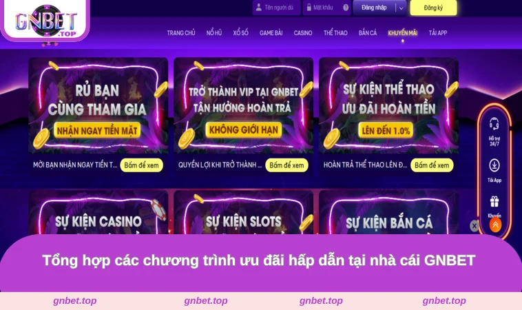 Tổng hợp các chương trình ưu đãi hấp dẫn tại nhà cái GNBET